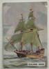 Golden Hind, 1557, number 1 of set of 25 "Famous Ships in History" Sanitarium Health Cards [1998.29.5.52] front view