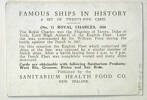 Royal Charles, 1650, number 7 of set of 25 "Famous Ships in History" Sanitarium Health Cards [1998.29.5.56] reverse view