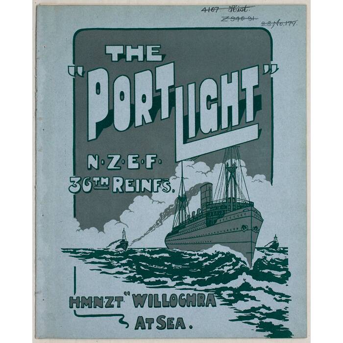 The port light : N.Z.E.F. 36th Reinfs. : H.M.N.Z.T. Willochra, at sea