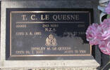 2nd NZEF, 404692 Gnr T C LE QUESNE, NZA, died 3 August 1993 aged 72 years. SHIRLEY M. Le QUESNE died 20.2.2003 aged 70 years. Both are buried in the Taruheru Cemetery, Gisborne Block RSA 34 Plot 364