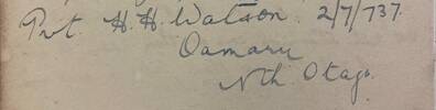 Signature of Pvt Watson obtained by Nita Dowson of Kaiwaka during the army manoeuvres north of Auckland in late March and early April of 1941.