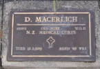 2nd NZEF, 031882 W.O.II D MACERLICH, NZ Medical Corps, died 12 March 1989 aged 78 years. He is buried in the Taruheru cemetery, Gisborne Blk RSAAS Plot 91