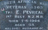 South African War Veteran, 6365 Tpr E PEVREAL, 1st Regt N.Z.M.R., died 7 June 1944 aged 65. Beloved husband of K Pevreal. He is buried in the Taruheru Cemetery, Gisborne Block SA Plot 21