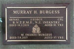 Cpl # 665643 Murray H BURGESS J FORCE RNZEMF, NZ INFANTRY Died 18.3.2019 aged 91yrs M. (Marie) BURGESS Died 7.8.2017 aged 87 yrs Both are buried in the Taruheru Cemetery, Gisborne Block RSA32 Plot 123 