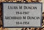 LAURA M DUNCAN - 19-4-1947 ARCHIBALD M DUNCAN - 10-4-1954 This plaque can be found at Canterbury Memorial Gardens and Crematorium at Bromley, Christchurch PLOT Chapel Sundial Garden AD 
