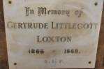 In memory of GERTRUDE LITTLECOTT LOXTON 1866-1959
RIP