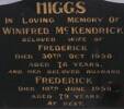 HIGGS - In loving memory of WINIFRED McKENDRICK beloved wife of FREDERICK died 30th Oct 1958 aged 78 yrs, &amp; her beloved husband FREDERICK died 10 June 1959 aged 79 yrs AT REST